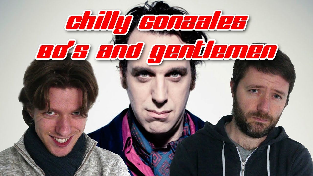 Watch Chilly Gonzales - 80's and Gentlemen - Piano and drums cover on YouTube Watch Chilly Gonzales - 80's and Gentlemen - Piano and drums cover on YouTube