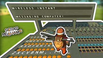 Wireless Instant Messaging Computer! (Scrap Mechanic #339)