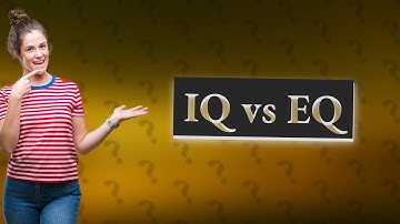 What is the difference between IQ and EQ?