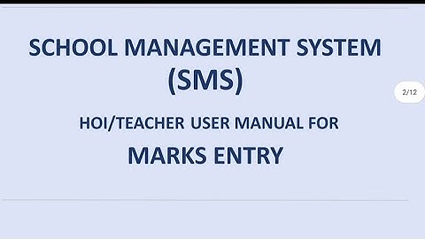 School Management System(SMS). HOI/Teacher User Manual For Marks Entry.Banglar Shiksha