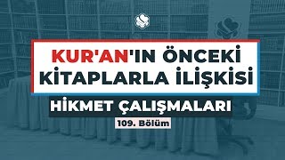 Hikmet Çalışmaları | KUR’AN’IN ÖNCEKİ KİTAPLARLA İLİŞKİSİ