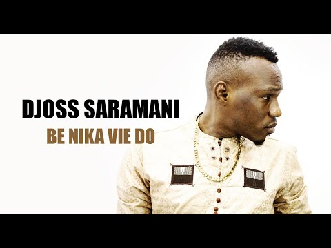 DJOSS SARAMANI - BE NIKA VIE DO (2020)