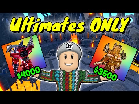 Ultimates Only | Toilet Tower Defense