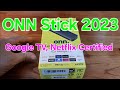 Onn Stick 2023, Google TV,  Chứng nhận Netflix, Chromecast
