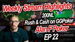 Weekly Stream Highlights EP22 - 2 Tables of 200nl Rush&Cash on GGPoker - AlanFPoker