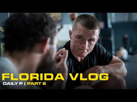 FLORIDA VLOG TWO | Daily P | Paul Hughes MMA (Part2/2)