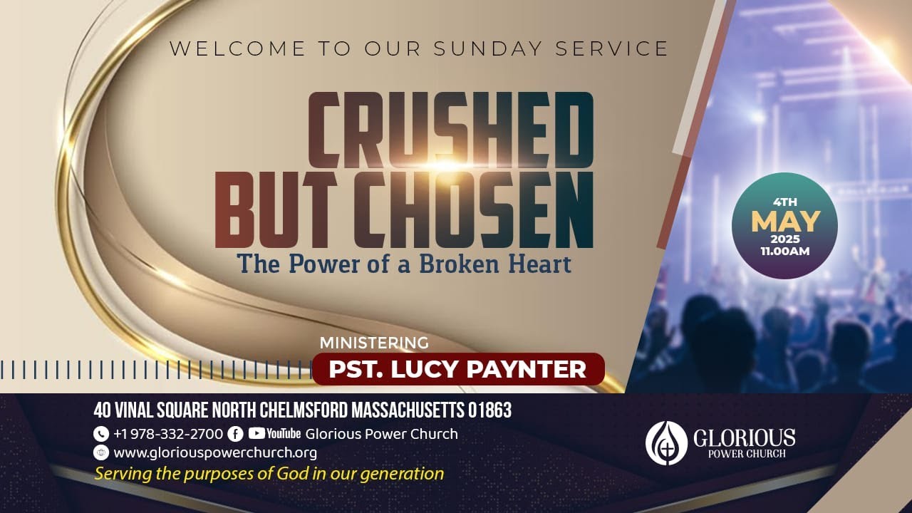 Glorious Power Church || Crushed but chosen