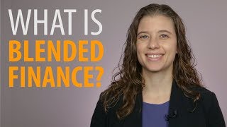 What is Blended Finance?