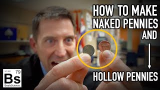 Naked Pennies and Hollow Pennies - Chemistry Experiment