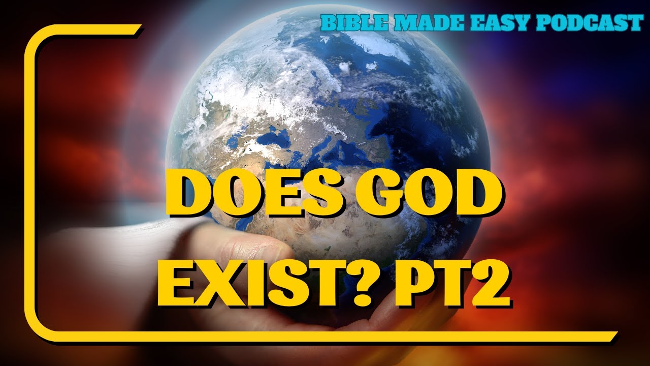 Does God Exist? Pt2 - YouTube