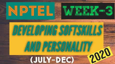 Developing Soft Skills and Personality|| WEEK-3 Quiz assignment Answers 2020||NPTEL||#SKumarEdu
