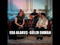 Güler Duman Eda Alakuş Kendi Kendime 2024 