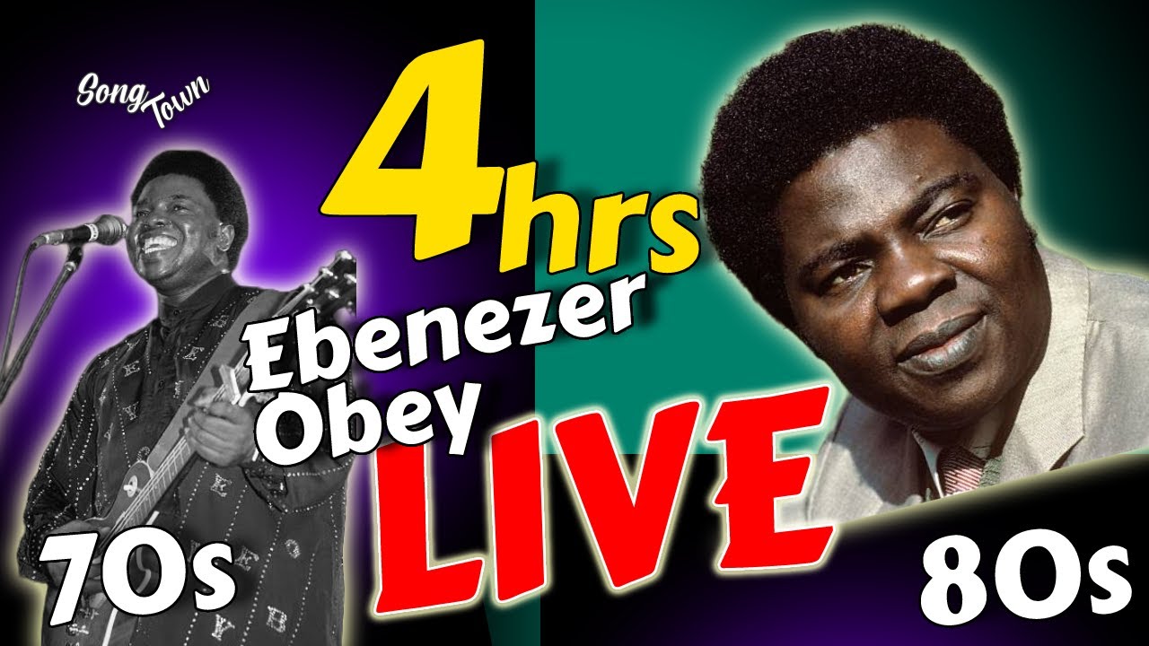 4hrs of Ebenezer Obey 70s and 80s Live Plays YouTube