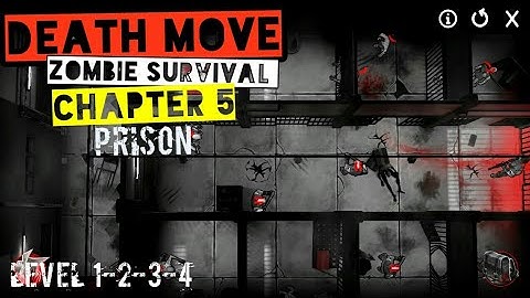 Death Move Zombie Survival Chapter 5 Prison Level 1-2-3-4 Android/iOS Gameplay/Walkthrough