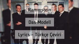 Rammstein - Das Modell (Lyrics - Türkçe Çeviri)