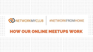 How Network My Club Online Meetups Work
