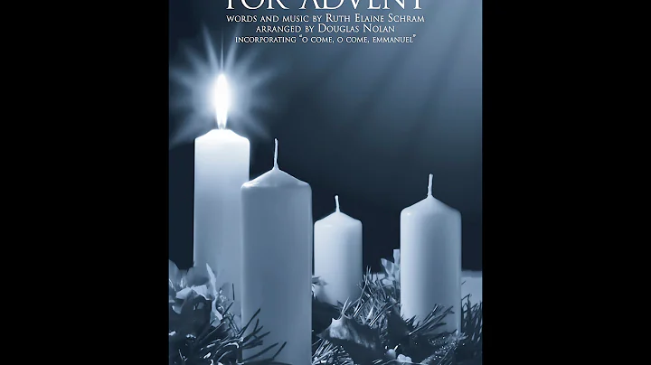 AN INVITATION FOR ADVENT (SAB Choir) - Ruth Elaine...