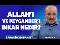 Allah'ı ve Peygamberi İnkar Nedir? | İhsan Eliaçık | Bana Dinden Bahset