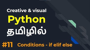 Python |  Part 11 | Conditional statements | Tamil | LMCS