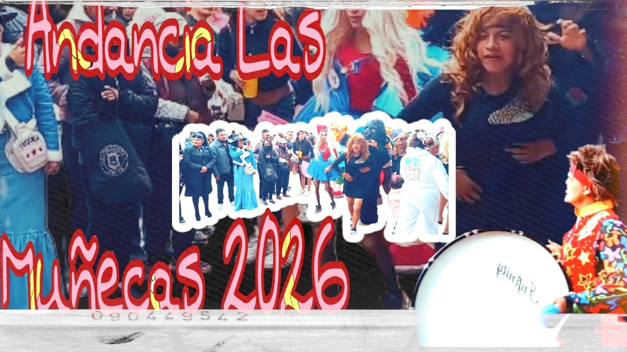 Así Disfruta ANDANCIA LAS MUÑECAS su CARNAVAL 2026 En El Barrio De XOCHIACA, CHIMALHUACÁN