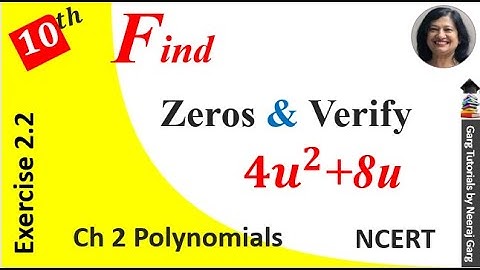 find the zeros of the quadratic polynomial 4u2+8u | Find the zeros of 4u^2+8u | Ex 2.2 Class 10 Q1