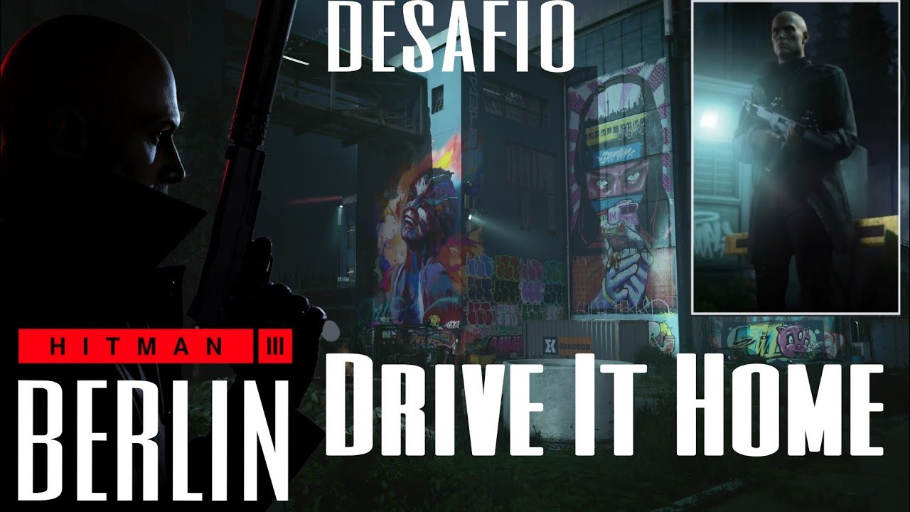 Hitman 3 desafio * Drive it home - BERLIN