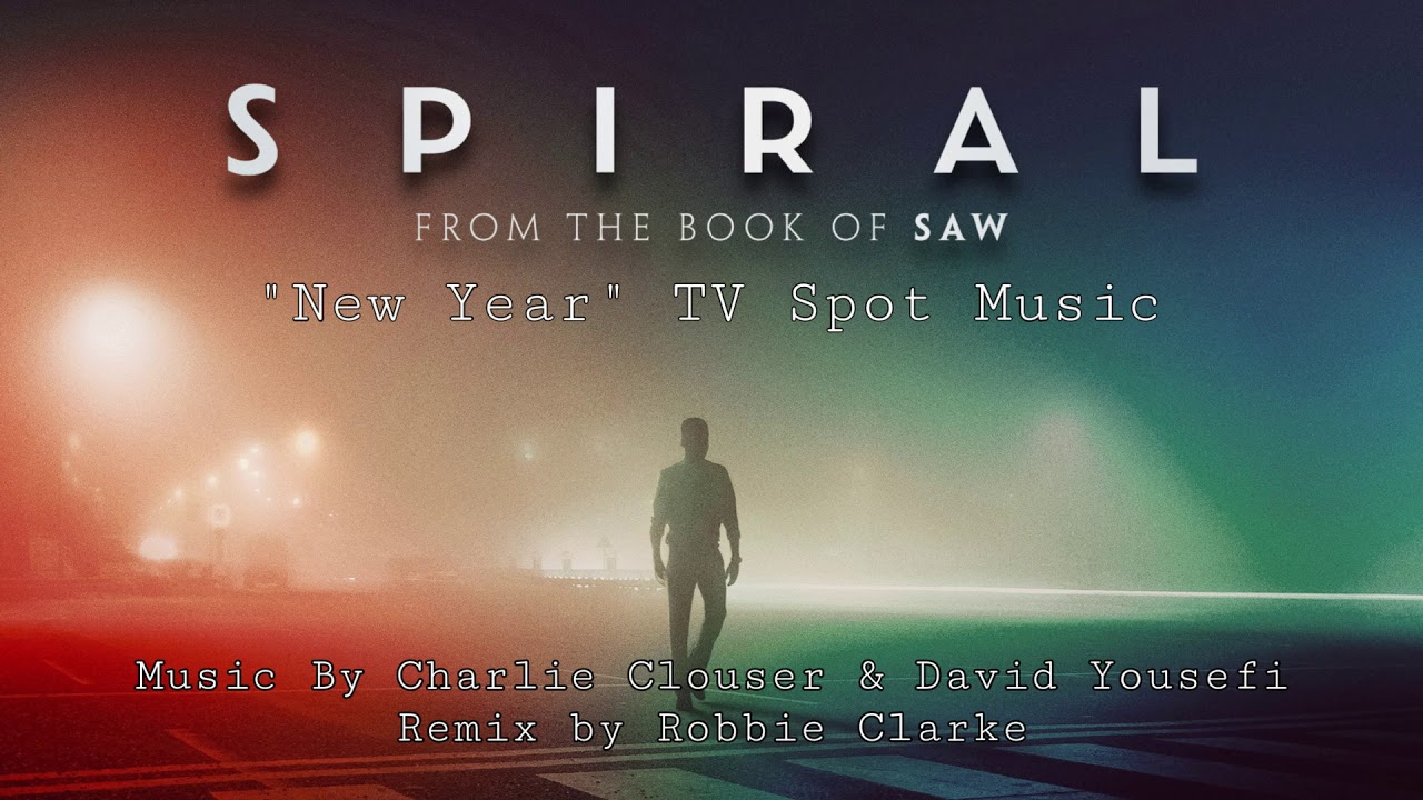 Spiral: From The Book of Saw - New Year TV Spot Music (Fan-Made)