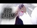 [Nightcore] Bad Dream (Seibold x Leslie Powell)