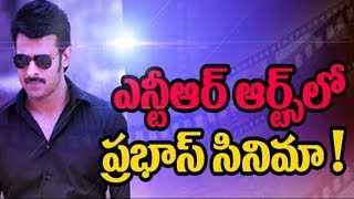 Prabhas New Movie in NTR Arts Banner