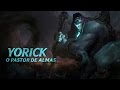 Campeão em Destaque: Yorick | Mecânica de jogo - League of Legends