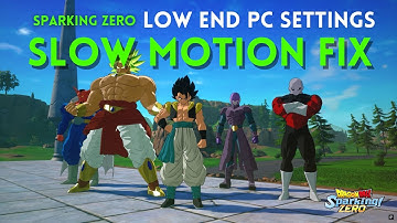 Dragon Ball Sparking Zero Low End PC Settings - Slow Motion Fix