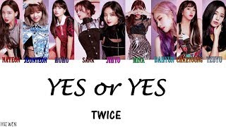 【認人繁中韓字】TWICE(트와이스)-YES or YES [Color Coded Lyrics Han/Rom/Chinese sub]