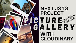 picture gallery project next js 13 | hackathon project next js