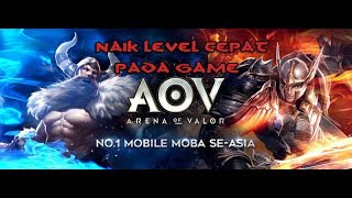 TRIK NAIKIN LEVEL SUPER CEPAT - ARENA OF VALOR TIPS & GAMEPLAY screenshot 2