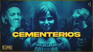 CEMENTERIOS - INSOMNIO #03