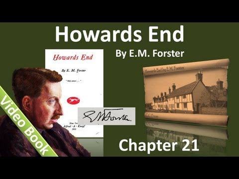 Chapter 21 - Howards End by EM Forster