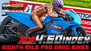 XDA 4.60 Index - Eighth Mile Pro Drag Bike Motorcycle Drag Racing - Qualifying Round 2