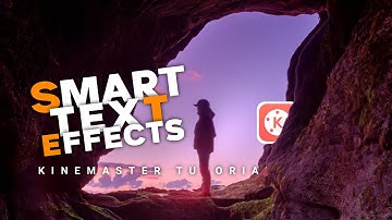 Smart Text Effect In Kinemaster || Kinemaster Tutorial || More Knowing