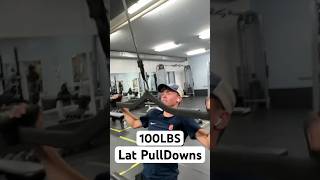 100LBS Lat Pulldowns #shorts