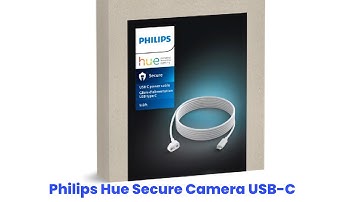 Philips Hue Secure Camera USB-C : First Look - Review Full Specifications