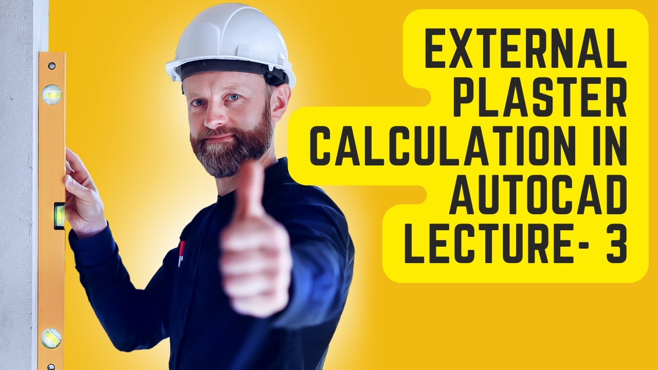 EXTERNAL Plaster Calculations Through AutoCAD (LECTURE 3) - YouTube