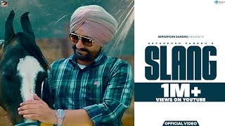 Slang (Official Video) | Sepadposh Sandhu | Laddi Gill | New Punjabi Song 2024 | Latest Punjabi Song