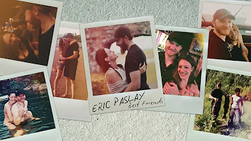 Eric Paslay - Best Friends (Official Audio)