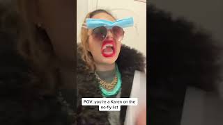 Karen’s on the no-fly list. #comedy #character #fyp #suchakaren #viral