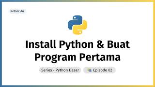 Famous Install Python & Bikin Program Pertama Kamu | Python Dasar Ep.02 Net Worth