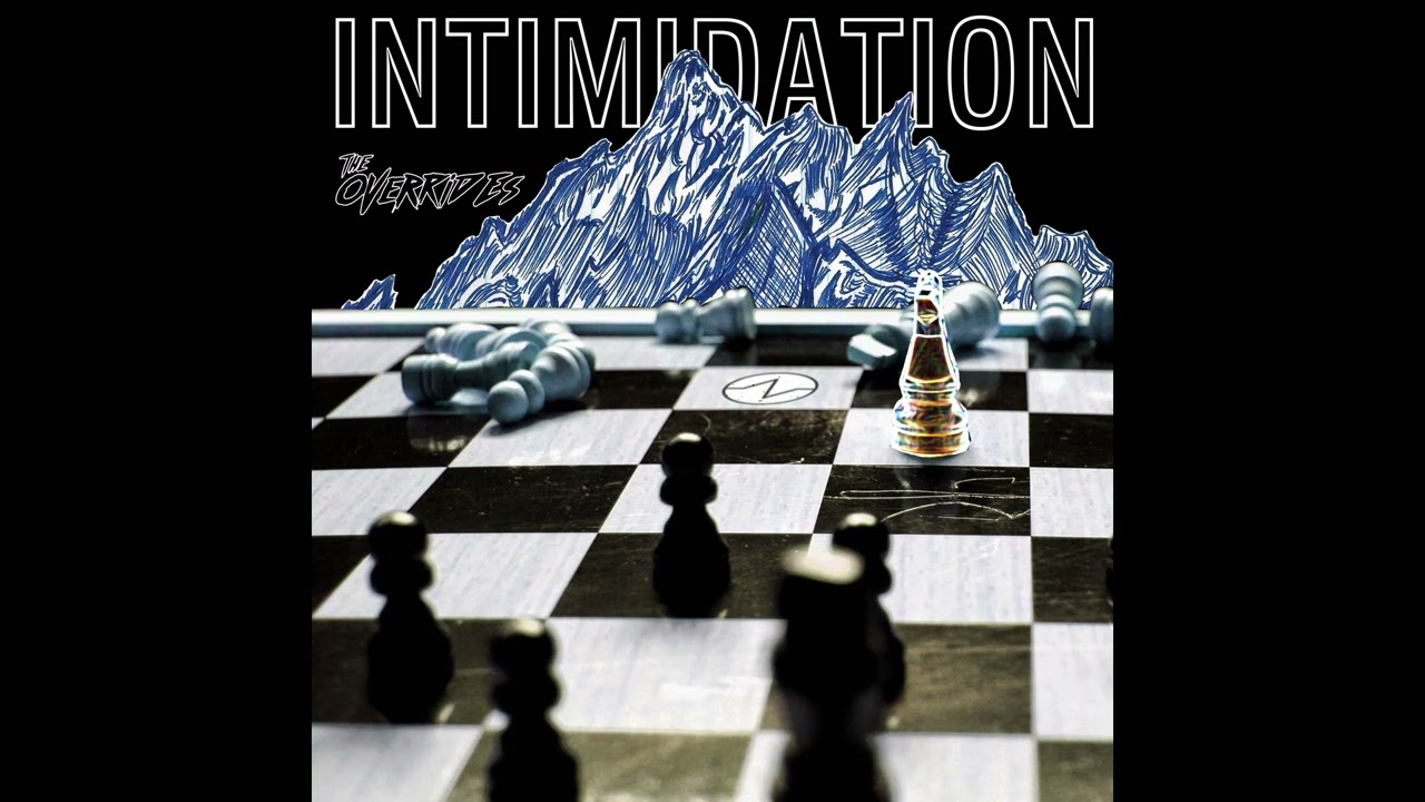 Watch The Overrides - Intimidation on YouTube Watch The Overrides - Intimidation on YouTube