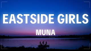 MUNA - Eastside Girls (Lyrics)