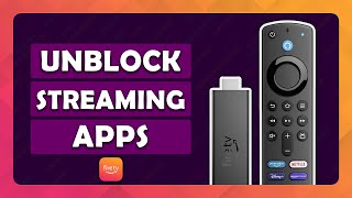 How To Unblock Streaming Apps on Amazon Fire TV Stick - (Tutorial)