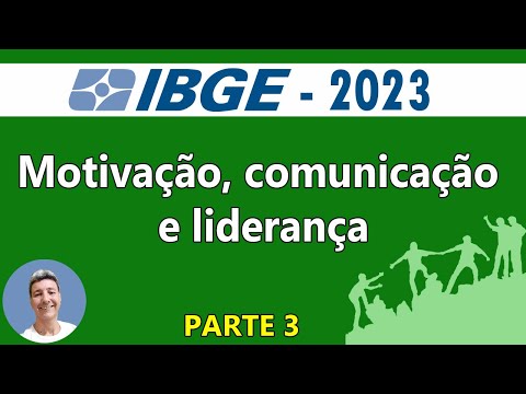 Motivação, comunicação e liderança parte 3