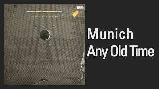 Munich – Any Old Time (12" Vinyl Rip) screenshot 2